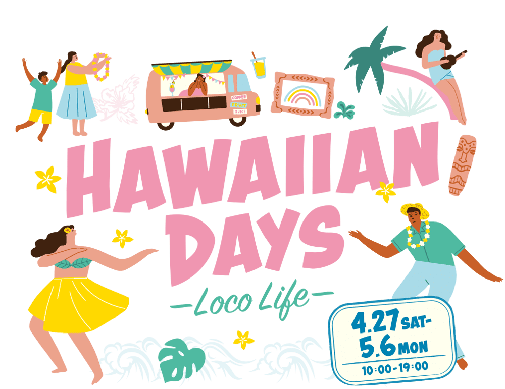 HAWAIIAN DAYS -Loco Life-