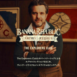 【バナナ・リパブリック】MEN’S　SHOPPING　EVENT　ARCHIVE REISSUE with THEEXPLORERS CLUB