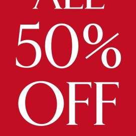 店内全商品50％OFF！！