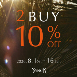 YANUK OUTLET 限定 2BUY 10%OFF キャンペーン開催！
