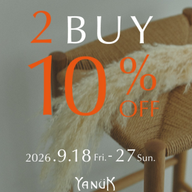 YANUK OUTLET 限定  2BUY 10%OFF CAMPAIGN！