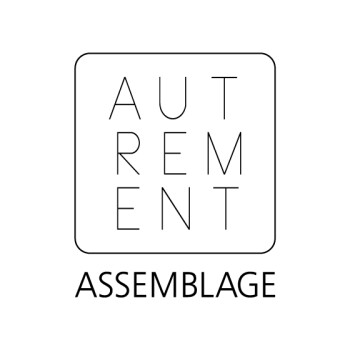 ASSEMBLAGE AUTREMENT