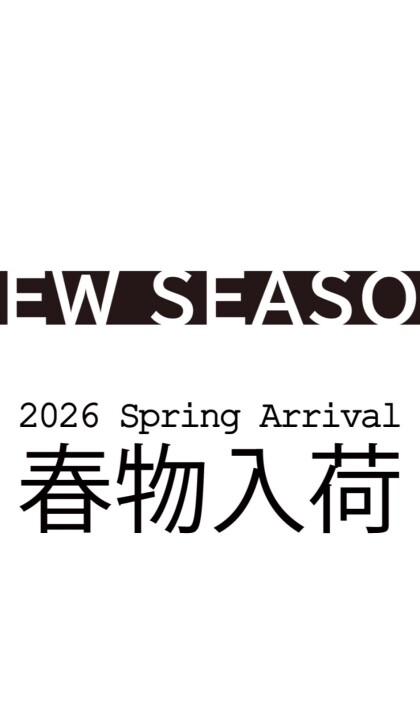 【 春物アイテム入荷！ 】NEW SEASON♪