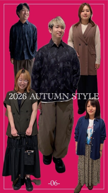 【 Autumn Style 2026 】秋アイテム続々入荷!