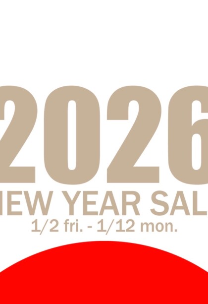 【目玉商品沢山！】NEW YEAR SALE♪