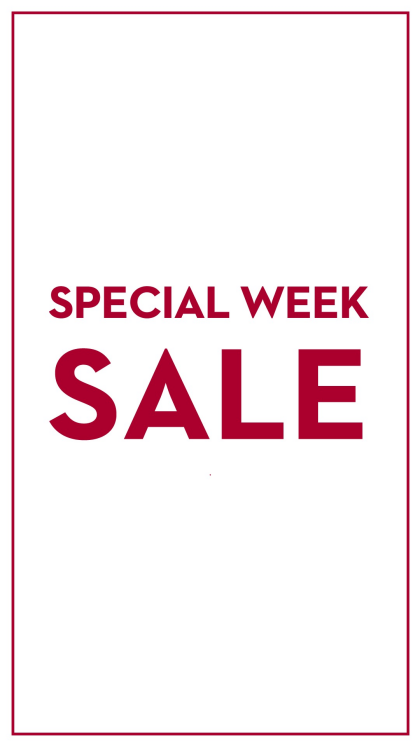 SPECIAL WEEK SALE