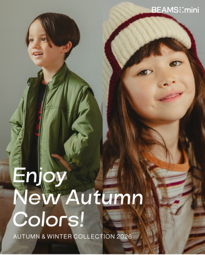 〈BEAMS mini〉Autumn & Winter COLLECTION 2026 “Enjoy New Autumn Colors!”